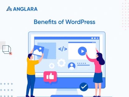 Benefits of WordPress You Don't Want to Miss