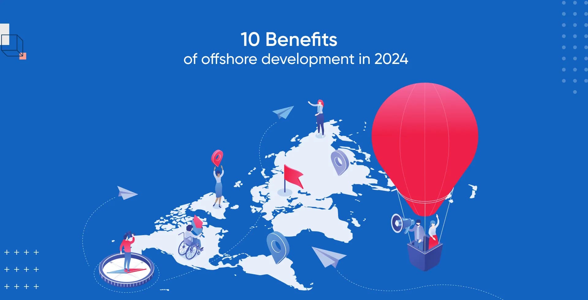 10 Benefits of offshore development in 2024