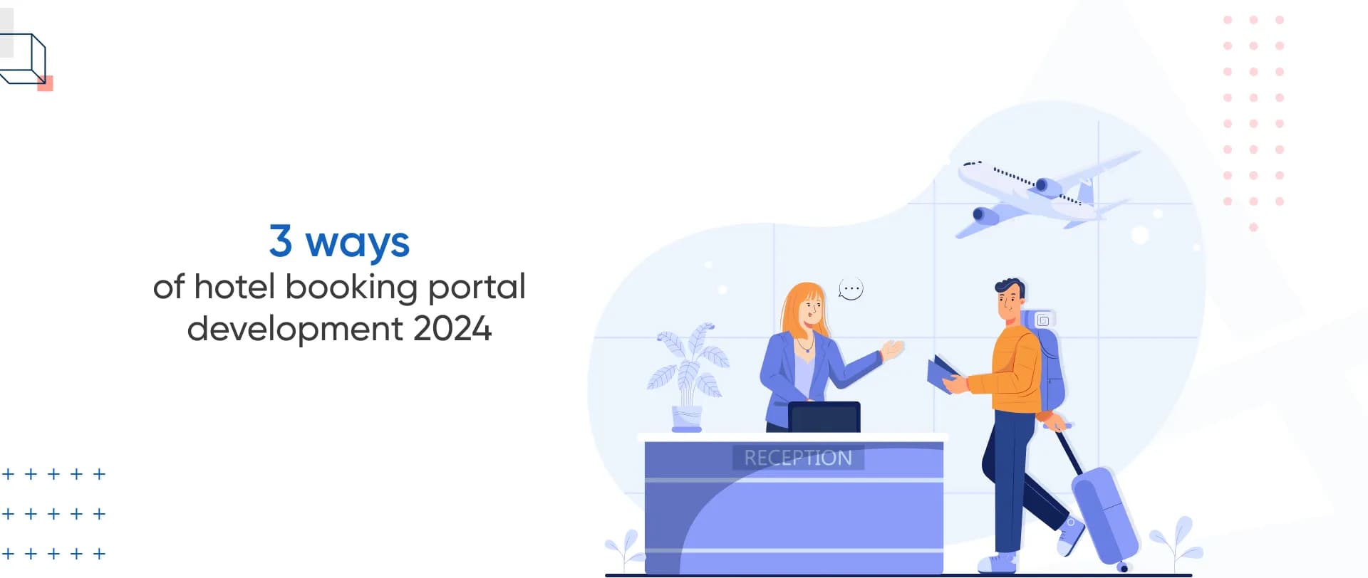 3 ways to build hotel booking portal development 2024