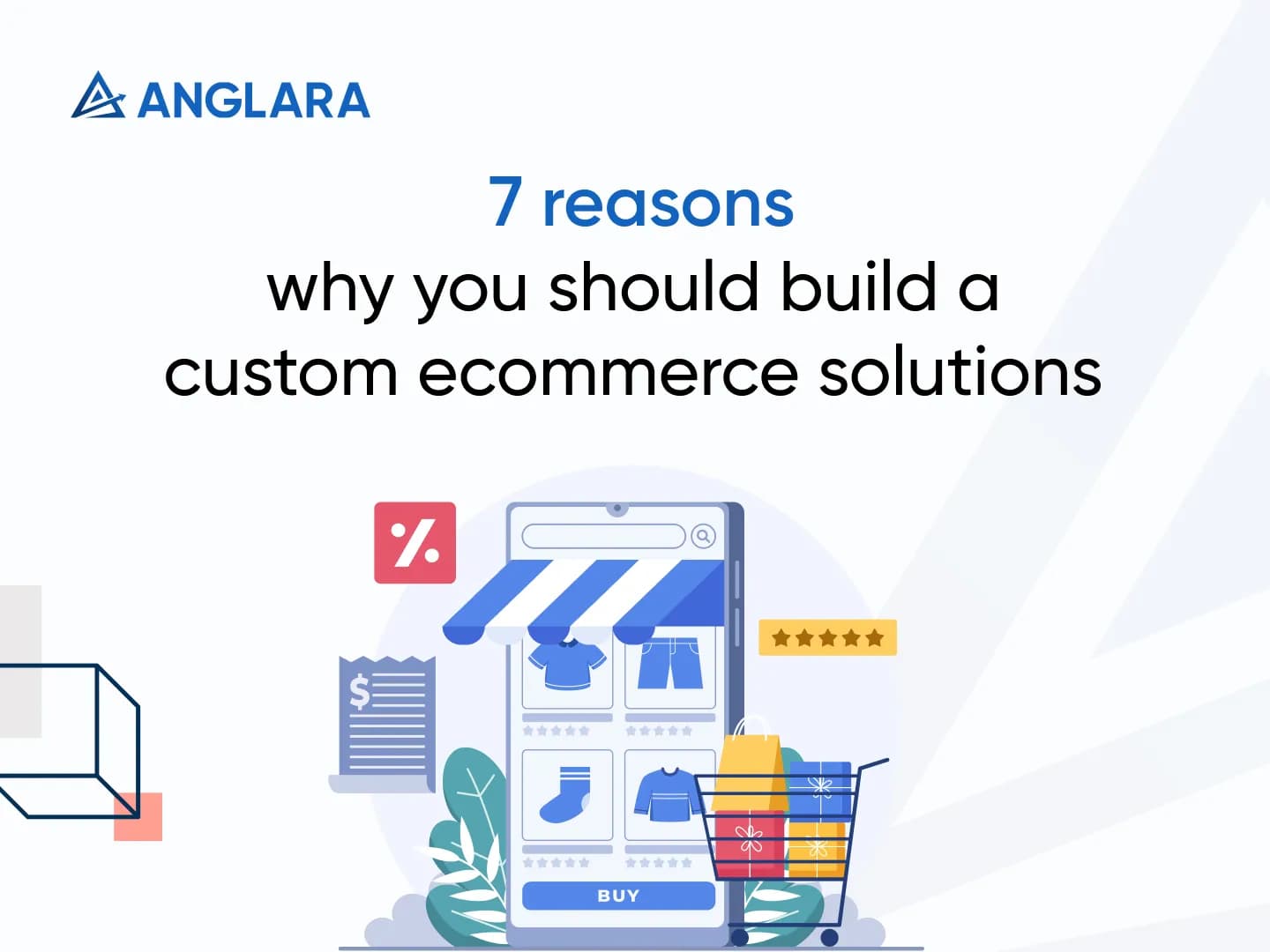 7 reasons why you should build a custom e-commerce solution