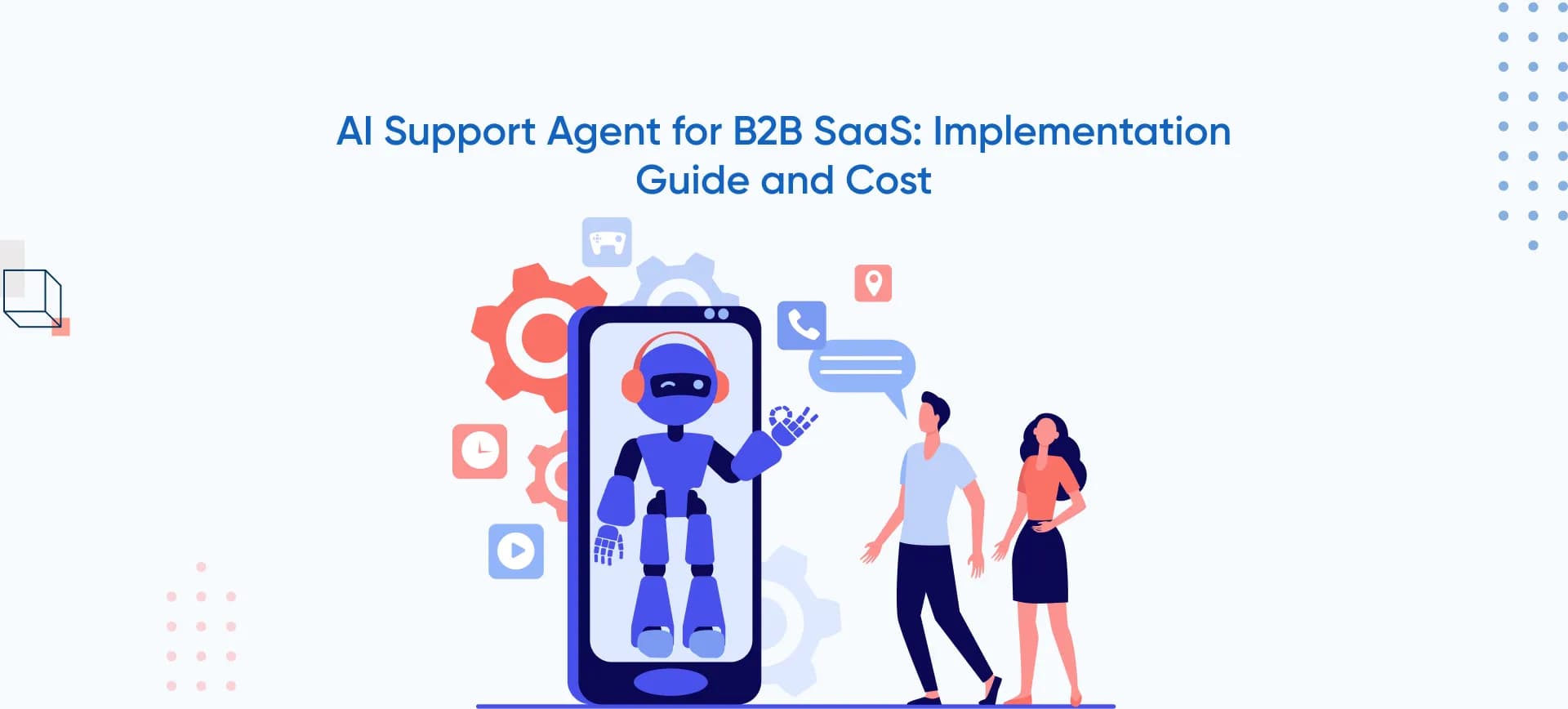 AI Support Agent for B2B SaaS: Implementation Guide and Cost (Plus a $499/mo Fast Option)