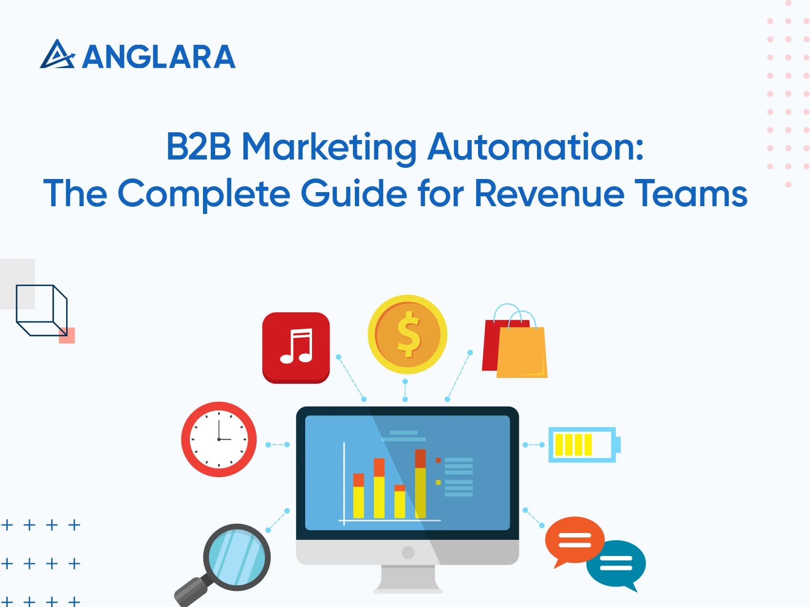 B2B Marketing Automation: The Complete Guide for Revenue Teams