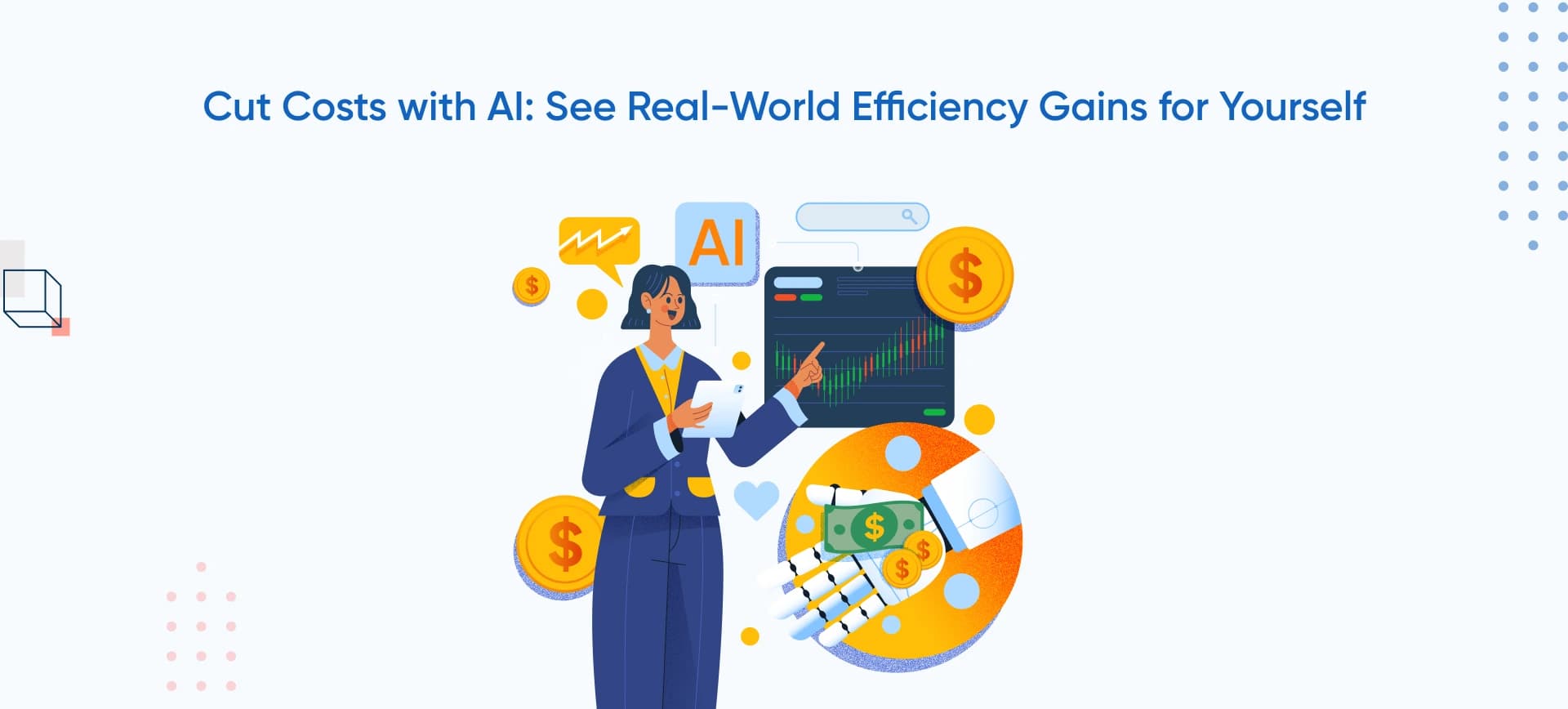 How Does AI Reduce Cost? Learn and Explore Real-World Efficiency Gains