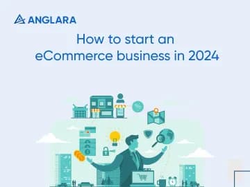 How to start an eCommerce business in 2024