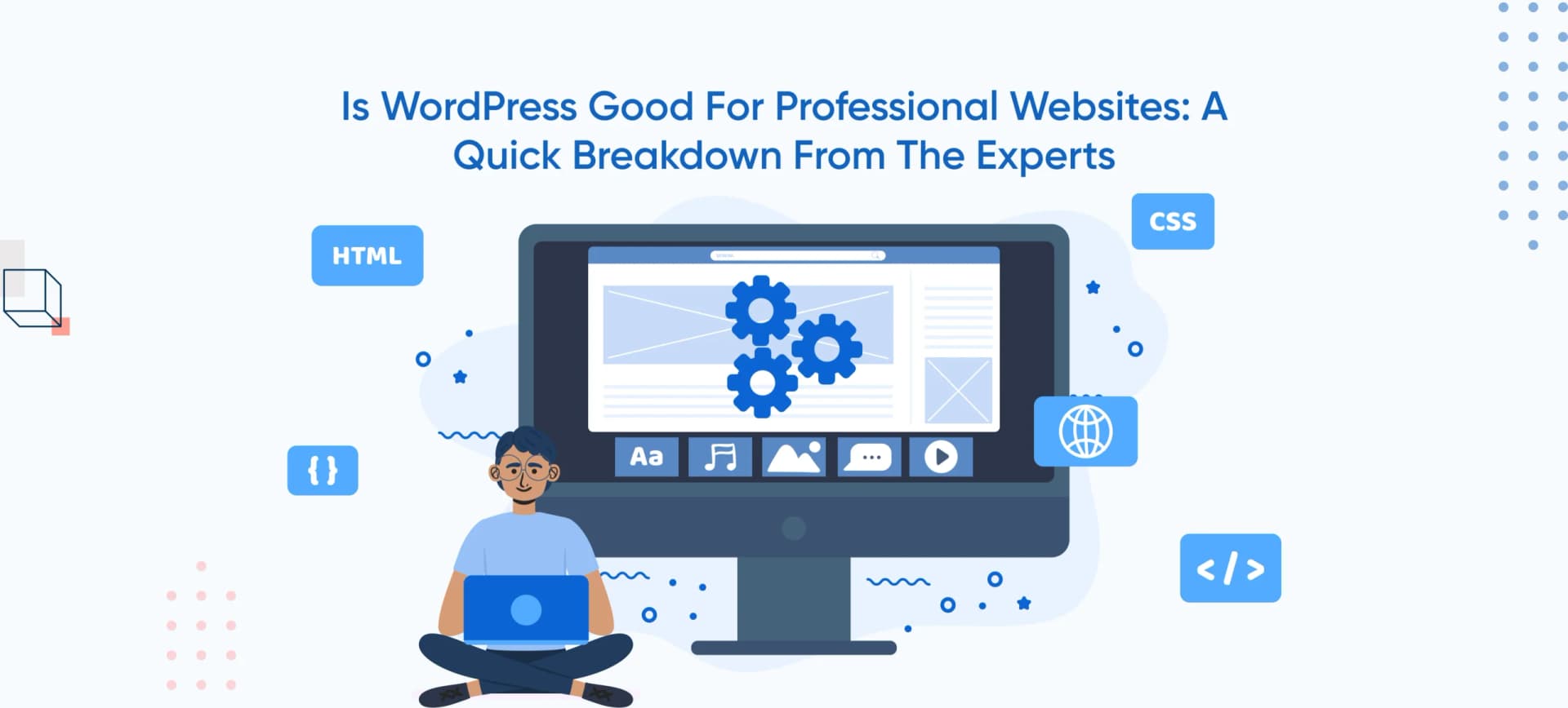 Is WordPress Good For Professional Websites: A Quick Breakdown