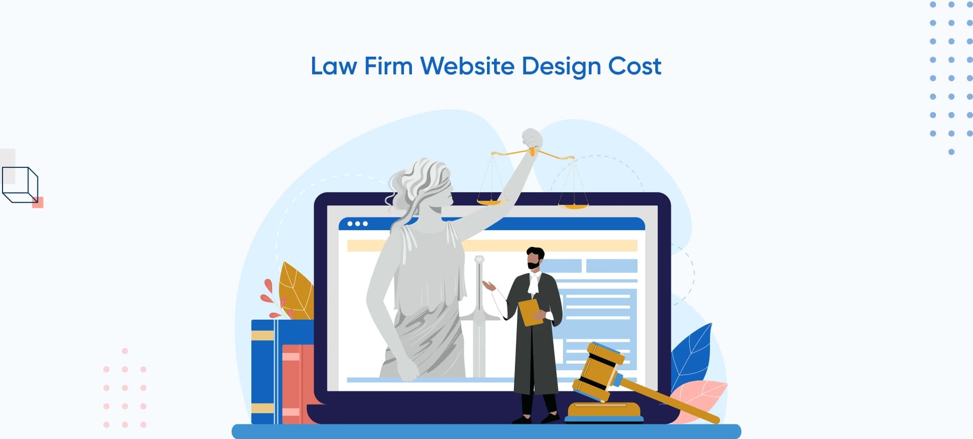 Law Firm Website Design Cost - Learn What You Pay For