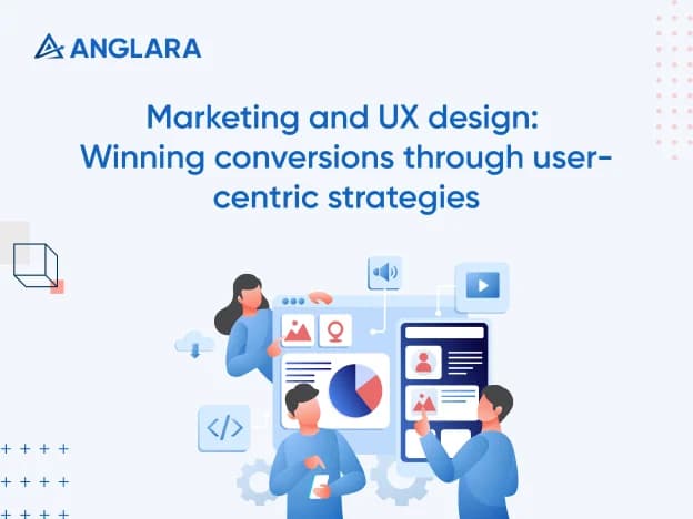 Marketing and UX design: Winning conversions through user-centric strategies (with examples)