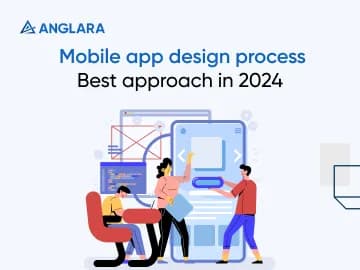 Mobile app design process | Best approach in 2024