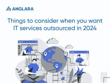 Things to Consider When You Want IT Services Outsourced in 2024