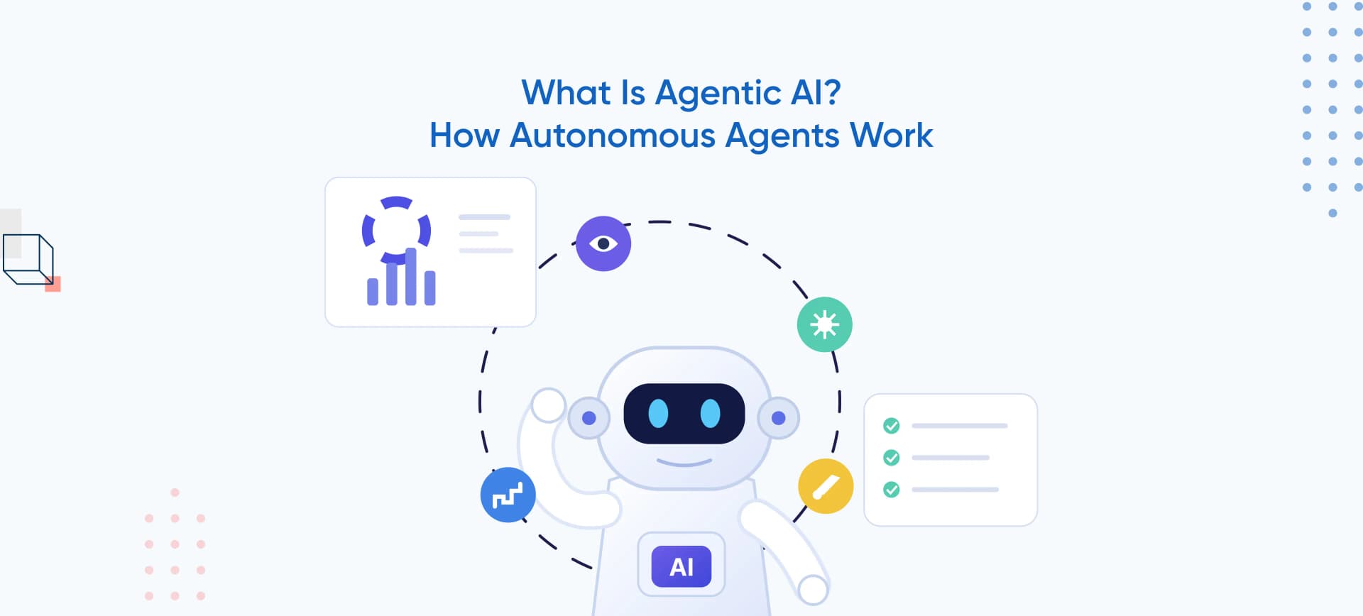 What Is Agentic AI? How Autonomous Agents Work