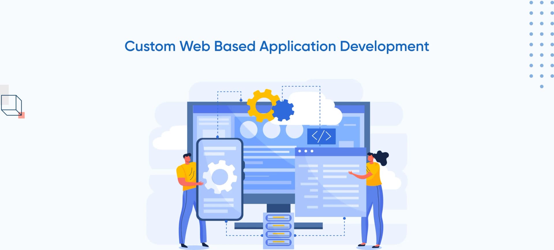 Custom Web-Based Application Development: Features, Benefits, and Costs