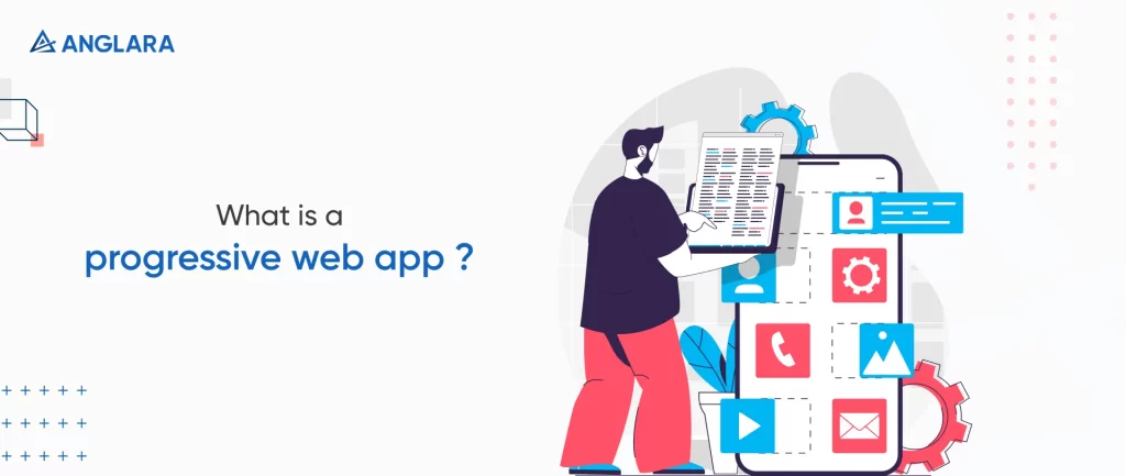 What is a progressive web app?