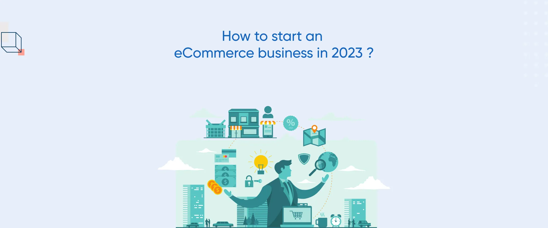 How to start an eCommerce business in 2023