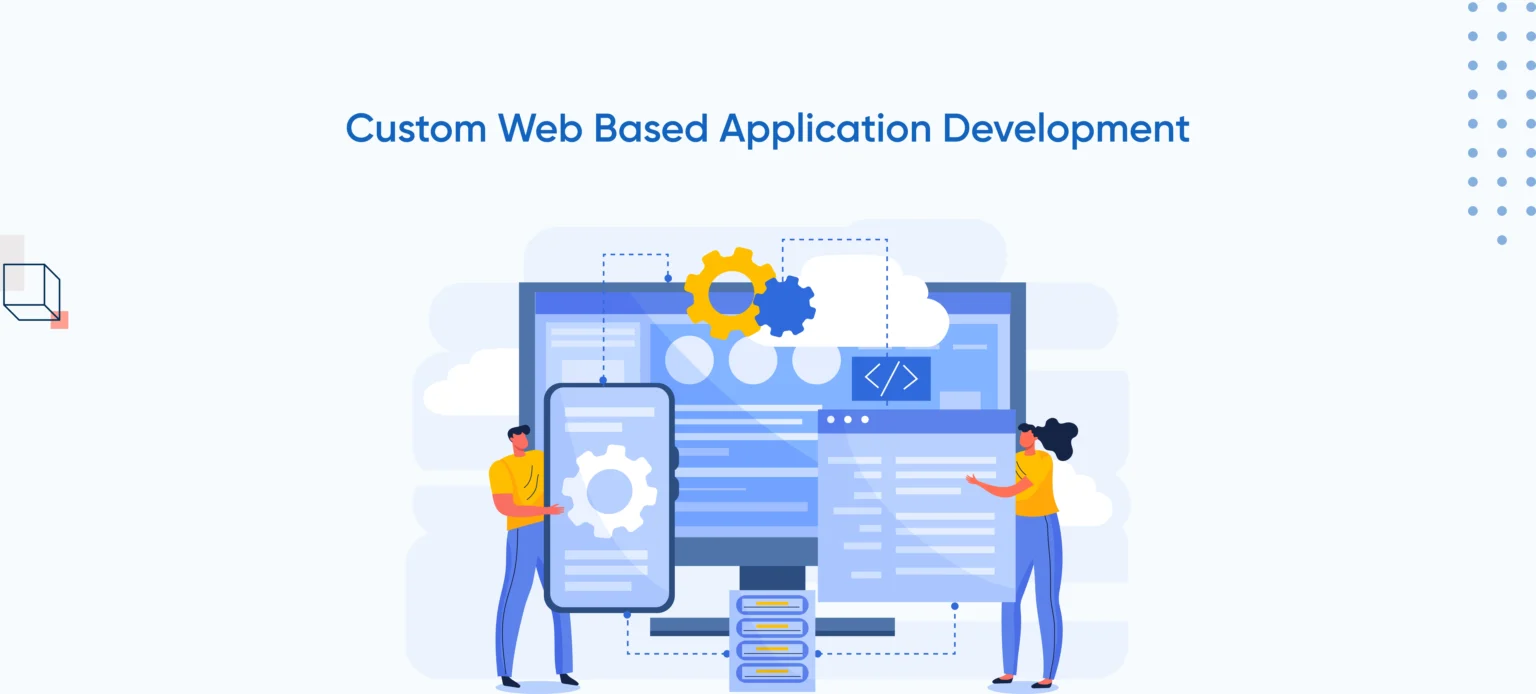 Custom Web Based Application Development